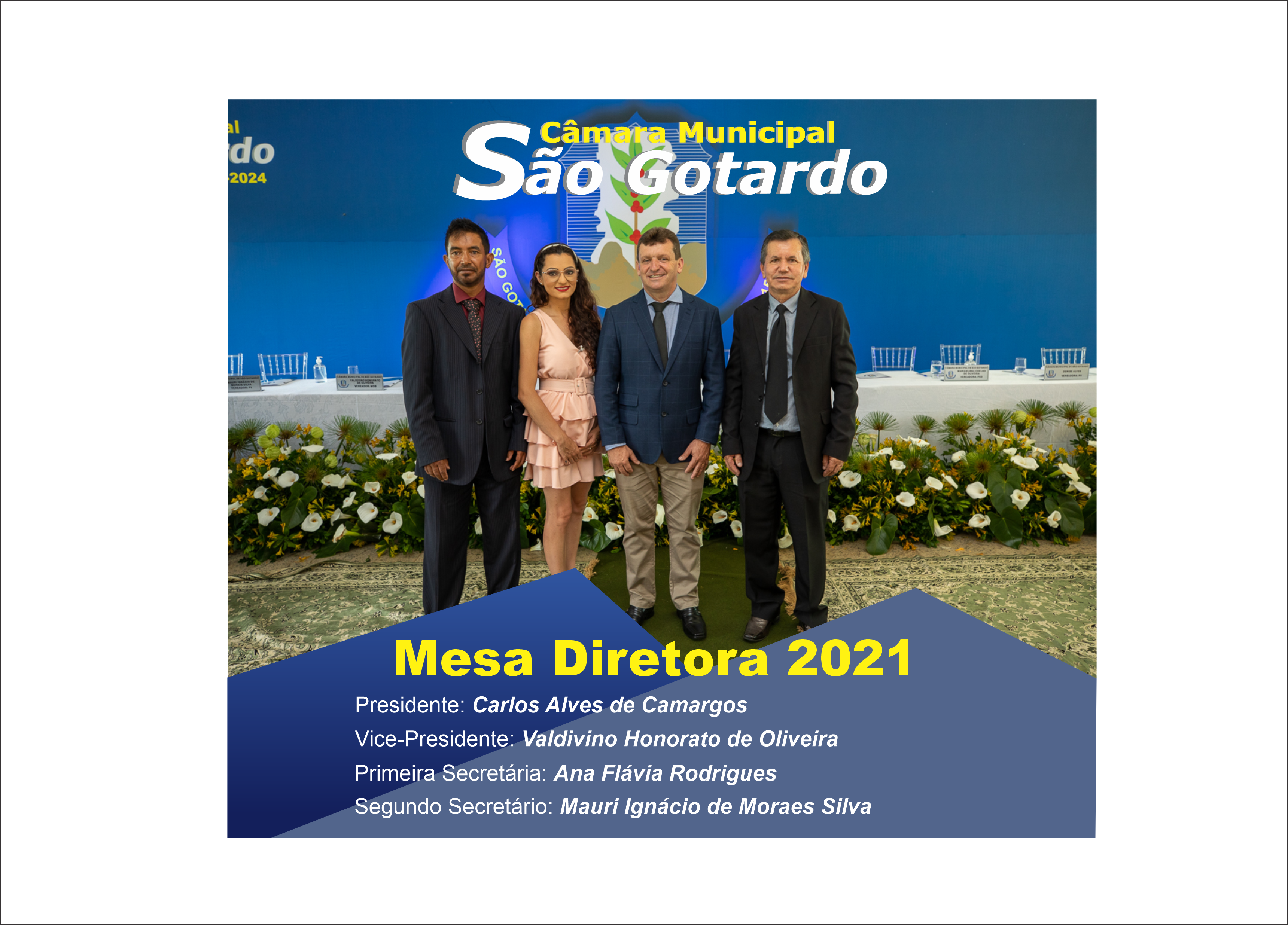 Mesa Diretora da Câmara Municipal de São Gotardo para o ano de 2021.